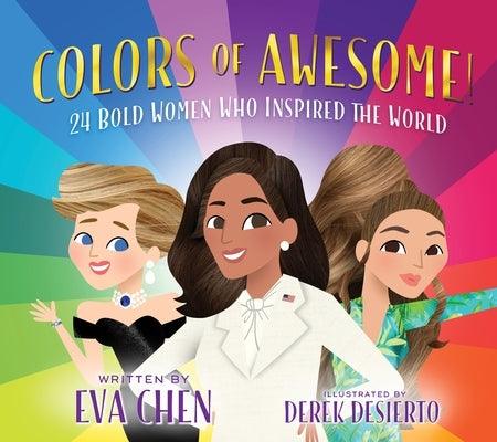 Colors of Awesome!: 24 Bold Women Who Inspired the World - Board Book | Diverse Reads