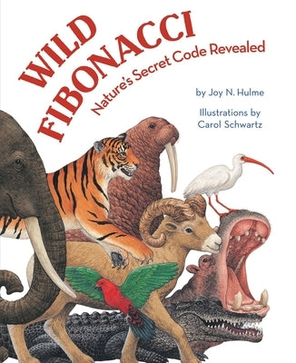 Wild Fibonacci: Nature's Secret Code Revealed - Paperback | Diverse Reads