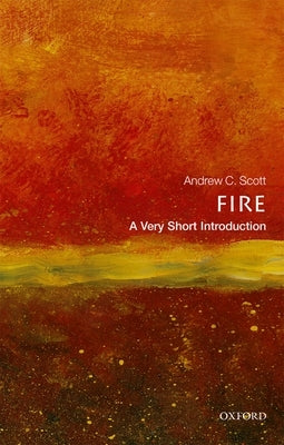 Fire: A Very Short Introduction - Paperback | Diverse Reads