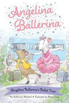 Angelina Ballerina's Ballet Tour - Hardcover | Diverse Reads