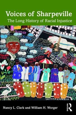 Voices of Sharpeville: The Long History of Racial Injustice - Paperback | Diverse Reads