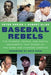 Baseball Rebels: The Players, People, and Social Movements That Shook Up the Game and Changed America - Hardcover | Diverse Reads