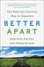 Better Apart: The Radically Positive Way to Separate - Paperback | Diverse Reads