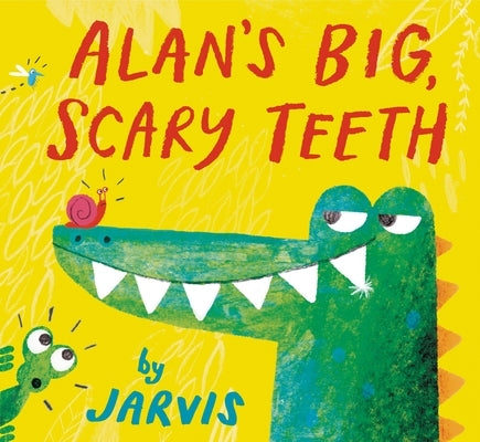 Alan's Big, Scary Teeth - Hardcover | Diverse Reads