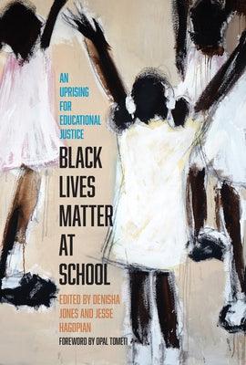 Black Lives Matter at School - Hardcover |  Diverse Reads