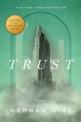 Trust (Pulitzer Prize Winner) - Hardcover | Diverse Reads
