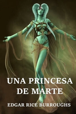 Una Princesa de Marte: A Princess of Mars, Spanish edition - Paperback | Diverse Reads