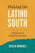 Making the Latino South: A History of Racial Formation - Hardcover