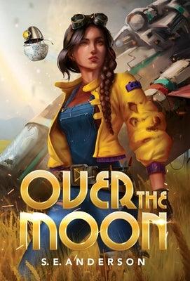 Over the Moon - Hardcover | Diverse Reads