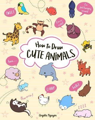 How to Draw Cute Animals: Volume 2 - Paperback | Diverse Reads