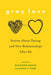 Gray Love: Stories about Dating and New Relationships After 60 - Hardcover | Diverse Reads