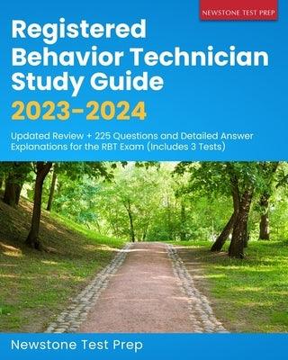 Registered Behavior Technician Study Guide 2023-2024: Updated Review + 225 Questions and Detailed Answer Explanations for the RBT Exam (Includes 3 Tes - Paperback | Diverse Reads