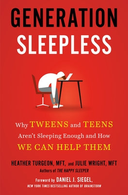 Generation Sleepless: Why Tweens and Teens Aren't Sleeping Enough and How We Can Help Them - Hardcover | Diverse Reads