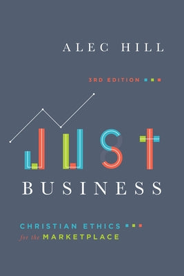 Just Business: Christian Ethics for the Marketplace - Paperback | Diverse Reads