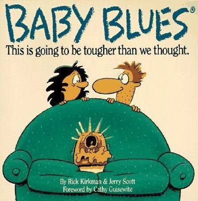 Baby Blues : This Is Going to Be Tougher than We Thought - Paperback | Diverse Reads
