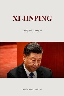 Xi Jinping: ---What Does Xi Want? - Paperback | Diverse Reads