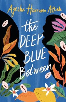 The Deep Blue Between - Hardcover |  Diverse Reads