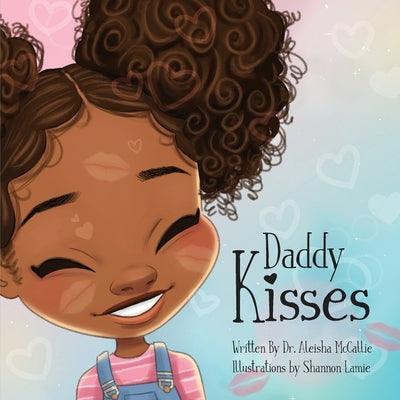 Daddy Kisses - Paperback | Diverse Reads
