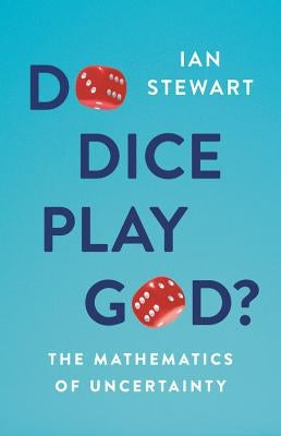 Do Dice Play God?: The Mathematics of Uncertainty - Hardcover | Diverse Reads