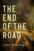The End of the Road - Hardcover | Diverse Reads