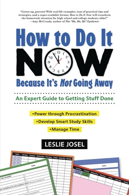 How to Do It Now Because It's Not Going Away: An Expert Guide to Getting Stuff Done - Paperback | Diverse Reads
