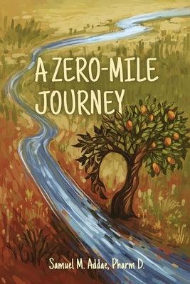A Zero-Mile Journey - Paperback | Diverse Reads