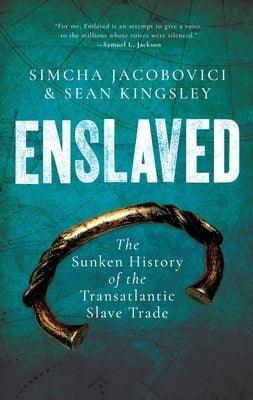 Enslaved: The Sunken History of the Transatlantic Slave Trade - Paperback | Diverse Reads