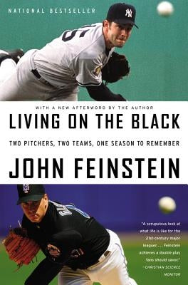 Living on the Black: Two Pitchers, Two Teams, One Season to Remember - Paperback | Diverse Reads