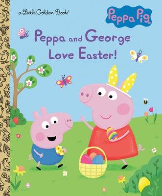 Peppa and George Love Easter! (Peppa Pig) - Hardcover | Diverse Reads