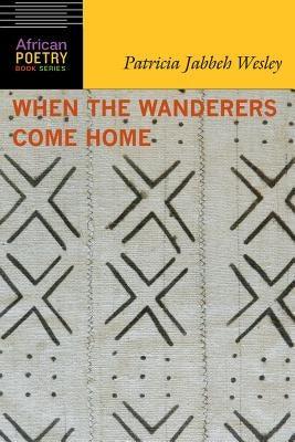 When the Wanderers Come Home - Paperback |  Diverse Reads