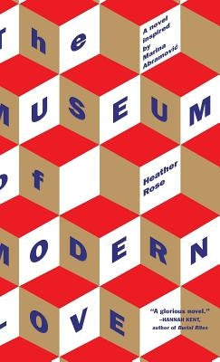The Museum of Modern Love - Hardcover | Diverse Reads