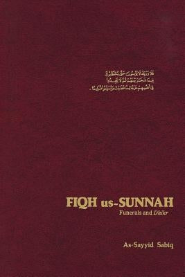 Fiqh Us Sunnah: Funerals and Dhikr - Paperback | Diverse Reads