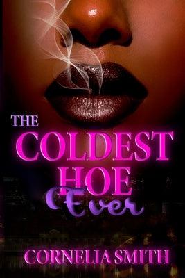 The Coldest Hoe Ever - Paperback | Diverse Reads