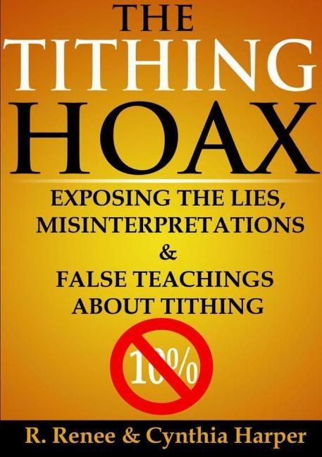 The Tithing Hoax: Exposing the Lies, Misinterpretations & False Teachings about Tithing - Paperback |  Diverse Reads