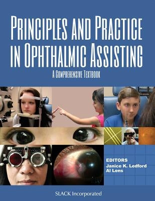 Principles and Practice in Ophthalmic Assisting: A Comprehensive Textbook / Edition 1 - Hardcover | Diverse Reads