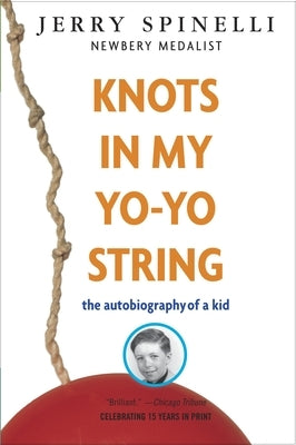 Knots in My Yo-yo String: The Autobiography of a Kid - Paperback | Diverse Reads
