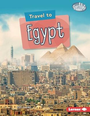 Travel to Egypt - Library Binding | Diverse Reads
