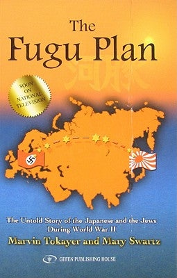 The Fugu Plan: The Untold Story of the Japanese and the Jews During World War II - Hardcover | Diverse Reads