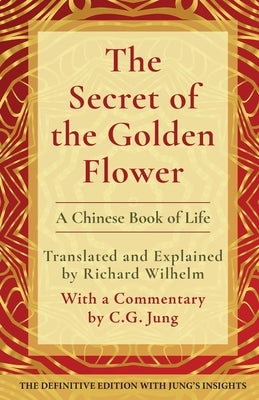 The Secret of the Golden Flower: A Chinese Book of Life - Paperback | Diverse Reads
