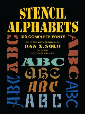 Stencil Alphabets: 100 Complete Fonts - Paperback | Diverse Reads