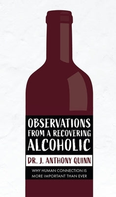 Observations from a Recovering Alcoholic: Why Human Connection Is More Important Than Ever - Hardcover | Diverse Reads