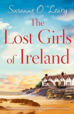 The Lost Girls of Ireland: A heart-warming and feel-good page-turner set in Ireland - Paperback | Diverse Reads
