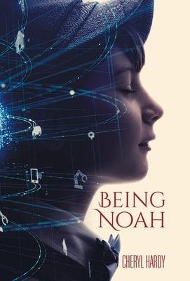 Being Noah - Hardcover | Diverse Reads
