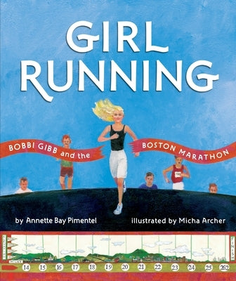 Girl Running: Bobbi Gibb and the Boston Marathon - Hardcover | Diverse Reads