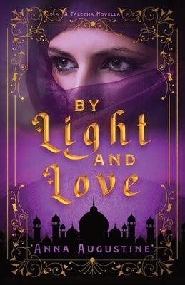 By Light & Love: A Taletha Love Story - Paperback | Diverse Reads