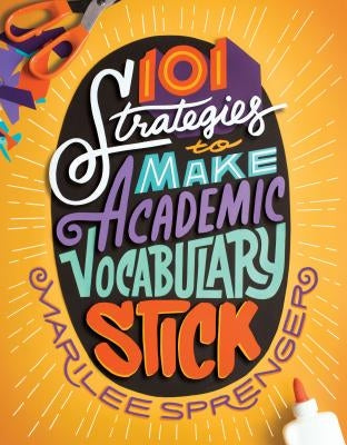 101 Strategies to Make Academic Vocabulary Stick - Paperback | Diverse Reads