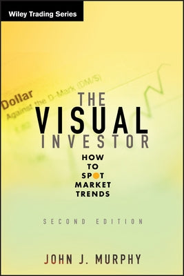 The Visual Investor: How to Spot Market Trends - Hardcover | Diverse Reads