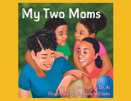 My Two Moms - Paperback | Diverse Reads