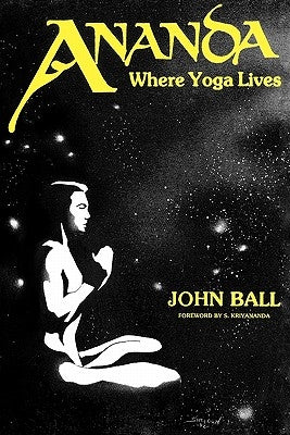 Ananda: Where Yoga Lives - Paperback | Diverse Reads