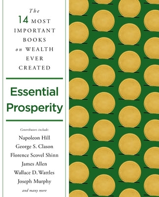 Essential Prosperity: The Fourteen Most Important Books on Wealth and Riches Ever Written - Paperback | Diverse Reads